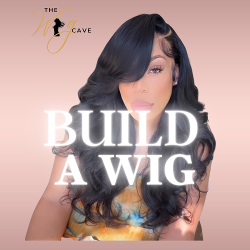 BUILD A WIG