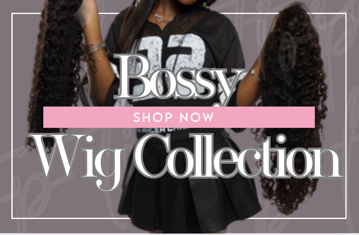 Bossy Wig Collection
